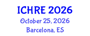 International Conference on Human Reproduction and Embryology (ICHRE) October 25, 2026 - Barcelona, Spain