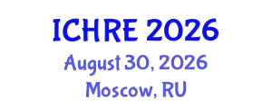 International Conference on Human Reproduction and Embryology (ICHRE) August 30, 2026 - Moscow, Russia