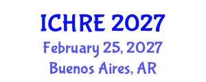 International Conference on Human Reproduction and Embryology (ICHRE) February 25, 2027 - Buenos Aires, Argentina