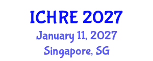 International Conference on Human Reproduction and Embryology (ICHRE) January 11, 2027 - Singapore, Singapore
