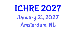 International Conference on Human Reproduction and Embryology (ICHRE) January 21, 2027 - Amsterdam, Netherlands