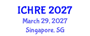 International Conference on Human Reproduction and Embryology (ICHRE) March 29, 2027 - Singapore, Singapore