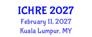 International Conference on Human Reproduction and Embryology (ICHRE) February 11, 2027 - Kuala Lumpur, Malaysia