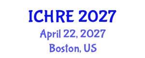 International Conference on Human Reproduction and Embryology (ICHRE) April 22, 2027 - Boston, United States