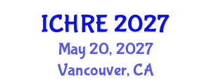 International Conference on Human Reproduction and Embryology (ICHRE) May 20, 2027 - Vancouver, Canada