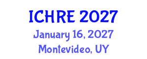 International Conference on Human Reproduction and Embryology (ICHRE) January 16, 2027 - Montevideo, Uruguay
