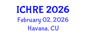 International Conference on Human Reproduction and Embryology (ICHRE) February 02, 2026 - Havana, Cuba