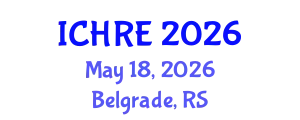 International Conference on Human Reproduction and Embryology (ICHRE) May 18, 2026 - Belgrade, Serbia