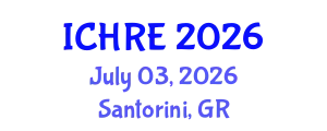 International Conference on Human Reproduction and Embryology (ICHRE) July 03, 2026 - Santorini, Greece