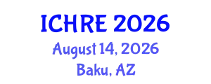 International Conference on Human Reproduction and Embryology (ICHRE) August 14, 2026 - Baku, Azerbaijan