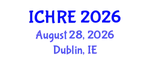 International Conference on Human Reproduction and Embryology (ICHRE) August 28, 2026 - Dublin, Ireland