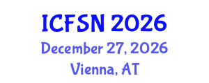 International Conference on Food Security and Nutrition (ICFSN) December 27, 2026 - Vienna, Austria