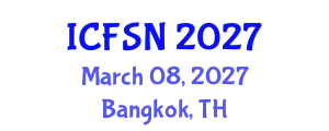 International Conference on Food Security and Nutrition (ICFSN) March 08, 2027 - Bangkok, Thailand