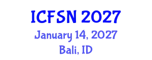 International Conference on Food Security and Nutrition (ICFSN) January 14, 2027 - Bali, Indonesia