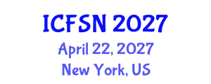 International Conference on Food Security and Nutrition (ICFSN) April 22, 2027 - New York, United States