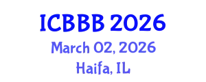 International Conference on Bioscience, Biochemistry and Bioinformatics (ICBBB) March 02, 2026 - Haifa, Israel