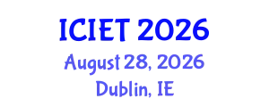 International Conference on Innovations in Engineering and Technology (ICIET) August 28, 2026 - Dublin, Ireland