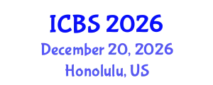 International Conference on Biological Sciences (ICBS) December 20, 2026 - Honolulu, United States