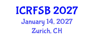 International Conference on Risk, Financial Stability and Banking (ICRFSB) January 14, 2027 - Zurich, Switzerland