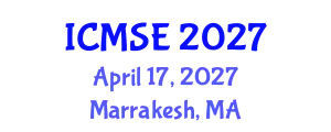 International Conference on Materials and Structural Engineering (ICMSE) April 17, 2027 - Marrakesh, Morocco