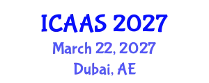 International Conference on Agriculture and Animal Science (ICAAS) March 22, 2027 - Dubai, United Arab Emirates
