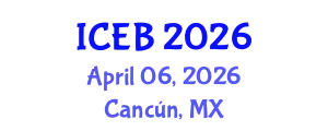 International Conference on Ecosystems and Biodiversity (ICEB) April 06, 2026 - Cancún, Mexico