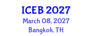 International Conference on Ecosystems and Biodiversity (ICEB) March 08, 2027 - Bangkok, Thailand