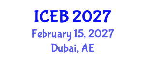 International Conference on Ecosystems and Biodiversity (ICEB) February 15, 2027 - Dubai, United Arab Emirates