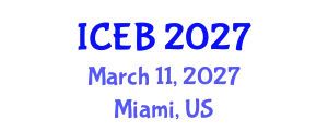 International Conference on Ecosystems and Biodiversity (ICEB) March 11, 2027 - Miami, United States