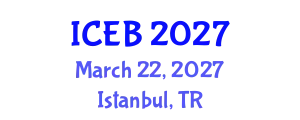 International Conference on Ecosystems and Biodiversity (ICEB) March 22, 2027 - Istanbul, Turkey