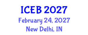 International Conference on Ecosystems and Biodiversity (ICEB) February 24, 2027 - New Delhi, India