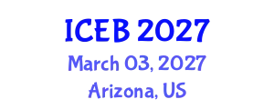 International Conference on Ecosystems and Biodiversity (ICEB) March 03, 2027 - Arizona, United States