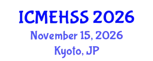 International Conference on Management, Economics, Humanities and Social Sciences (ICMEHSS) November 15, 2026 - Kyoto, Japan