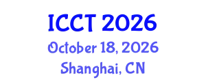 International Conference on Cardiovascular Technologies (ICCT) October 18, 2026 - Shanghai, China