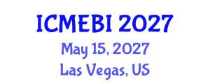 International Conference on Management, Economics, Business and Innovation (ICMEBI) May 15, 2027 - Las Vegas, United States