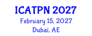 International Conference on Agricultural Technology and Plant Nutrition (ICATPN) February 15, 2027 - Dubai, United Arab Emirates