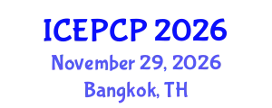 International Conference on Environmental Pollution Control and Prevention (ICEPCP) November 29, 2026 - Bangkok, Thailand