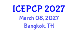 International Conference on Environmental Pollution Control and Prevention (ICEPCP) March 08, 2027 - Bangkok, Thailand