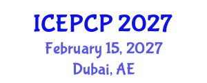 International Conference on Environmental Pollution Control and Prevention (ICEPCP) February 15, 2027 - Dubai, United Arab Emirates