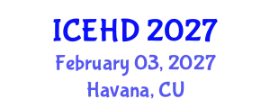 International Conference on Education and Human Development (ICEHD) February 03, 2027 - Havana, Cuba
