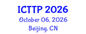 International Conference on Trauma: Theory and Practice (ICTTP) October 06, 2026 - Beijing, China