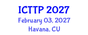International Conference on Trauma: Theory and Practice (ICTTP) February 03, 2027 - Havana, Cuba
