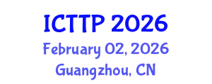 International Conference on Trauma: Theory and Practice (ICTTP) February 02, 2026 - Guangzhou, China