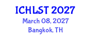 International Conference on Hospitality, Leisure, Sport, and Tourism (ICHLST) March 08, 2027 - Bangkok, Thailand