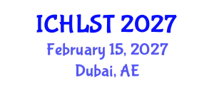 International Conference on Hospitality, Leisure, Sport, and Tourism (ICHLST) February 15, 2027 - Dubai, United Arab Emirates