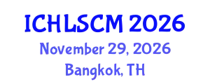 International Conference on Humanitarian Logistics and Supply Chain Management (ICHLSCM) November 29, 2026 - Bangkok, Thailand