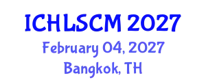 International Conference on Humanitarian Logistics and Supply Chain Management (ICHLSCM) February 04, 2027 - Bangkok, Thailand