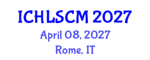 International Conference on Humanitarian Logistics and Supply Chain Management (ICHLSCM) April 08, 2027 - Rome, Italy