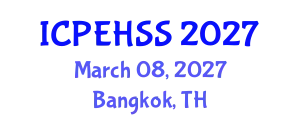 International Conference on Psychological, Educational, Health and Social Sciences (ICPEHSS) March 08, 2027 - Bangkok, Thailand