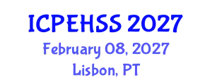 International Conference on Psychological, Educational, Health and Social Sciences (ICPEHSS) February 08, 2027 - Lisbon, Portugal